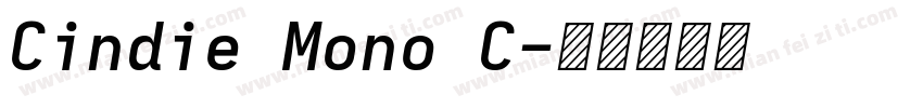 Cindie Mono C字体转换